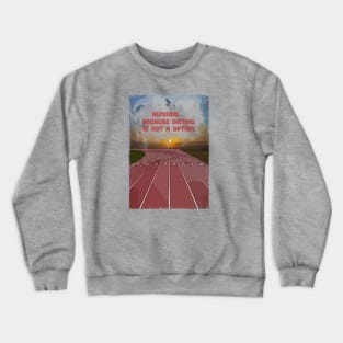 Fasbytes Running ‘ Running…because dieting is not an option.’ Crewneck Sweatshirt